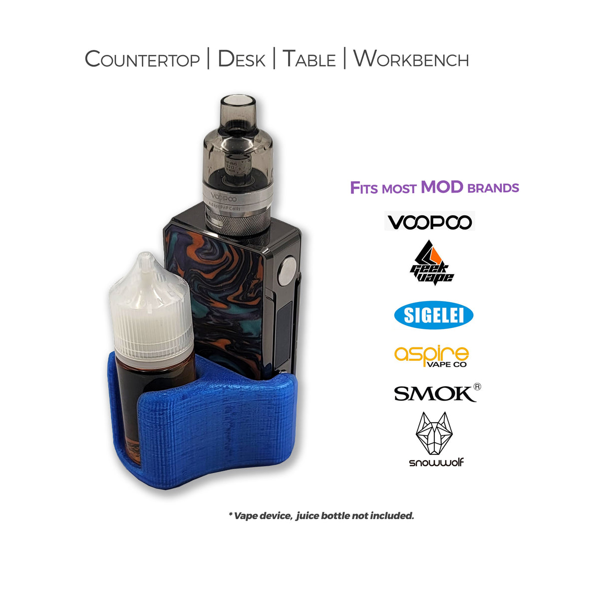 MOD VAPE STAND | Countertop-Desk-Workbench (3D PRINTED)